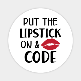 Coder - Put the lipstick on and code Magnet